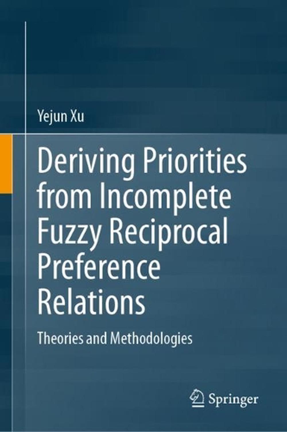 Deriving Priorities from Incomplete Fuzzy Reciprocal Preference Relations, 9789819931682