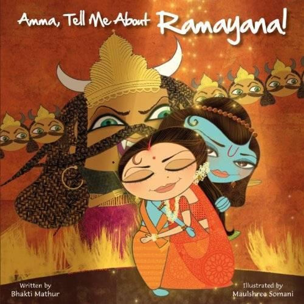 Cover of Amma, Tell Me About Ramayana!
