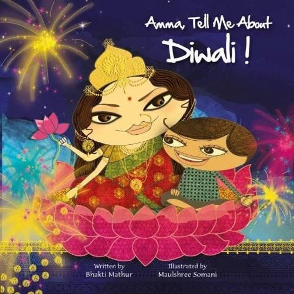 Amma, Tell Me about Diwali! by Bhakti Mathur - ISBN: 9789881502889