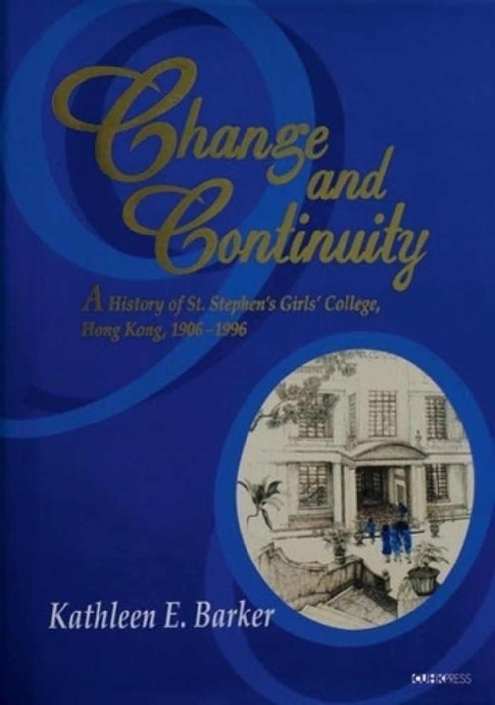 Change and Continuity by Kathleen E. Barker - ISBN: 9789882372085