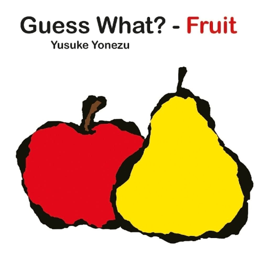 Guess What?-Fruit by Yusuke Yonezu - ISBN: 9789888240616