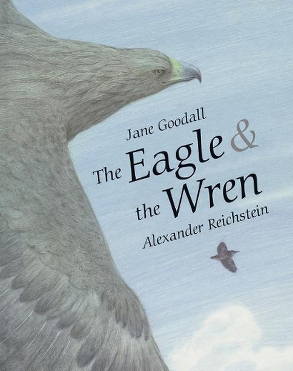 Eagle & The Wren, The by J. Goodall - ISBN: 9789888240890