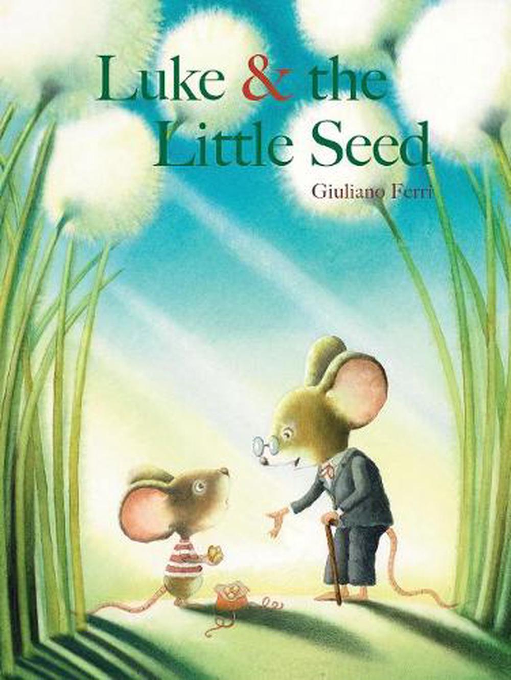 Luke & the Little Seed by G. Ferri - ISBN: 9789888240944