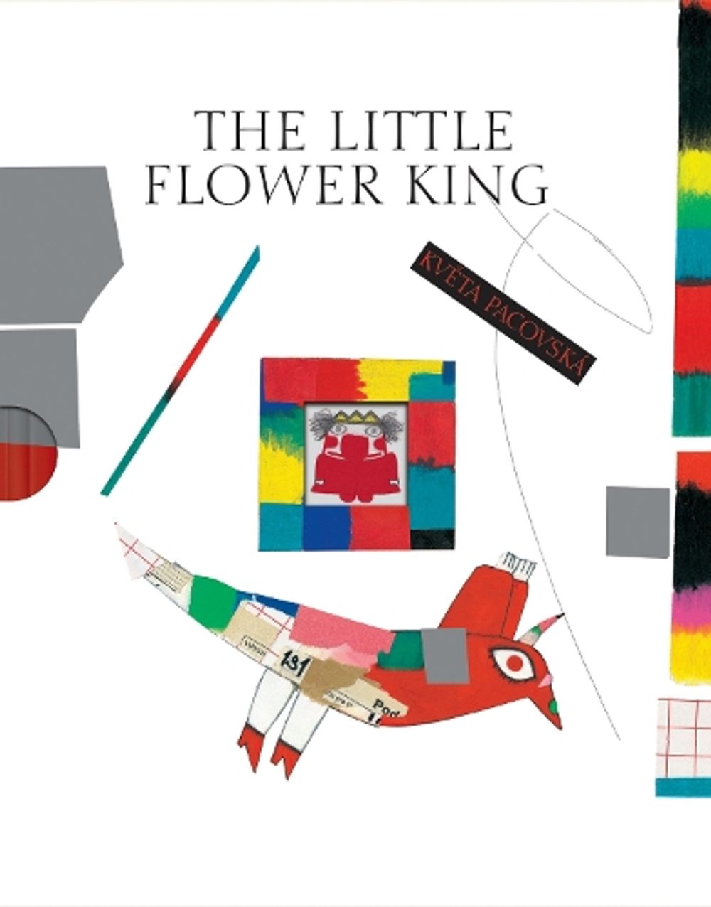 Little Flower King, The by K. Pacovska - ISBN: 9789888240982