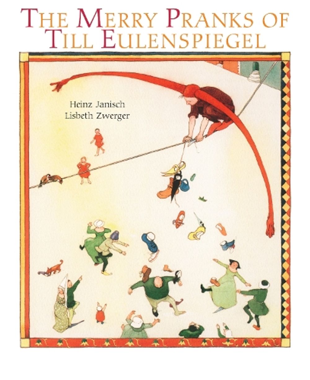Merry Pranks Till Eulenspiegel, The by H. Janisch - ISBN: 9789888341146