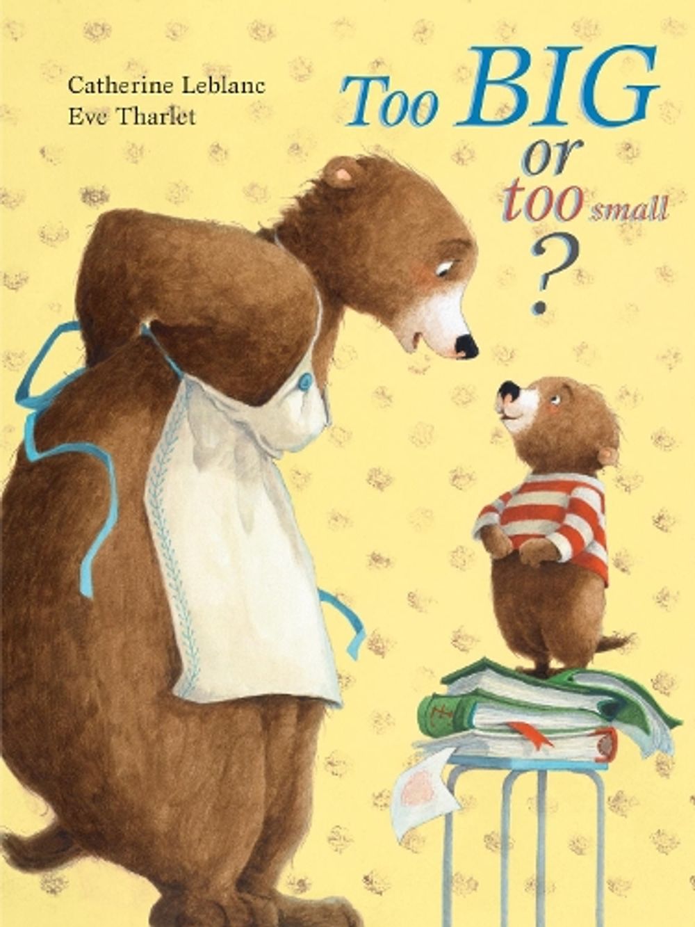 Too Big, Too Small by C. Leblanc - ISBN: 9789888341429