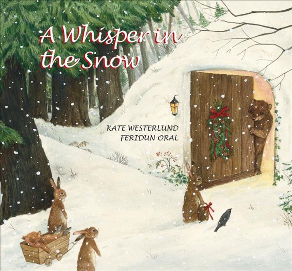 A Whisper In the Snow (An Endearing Holiday Story of Lost and Found) by K. Westerlund - ISBN: 9789888341528