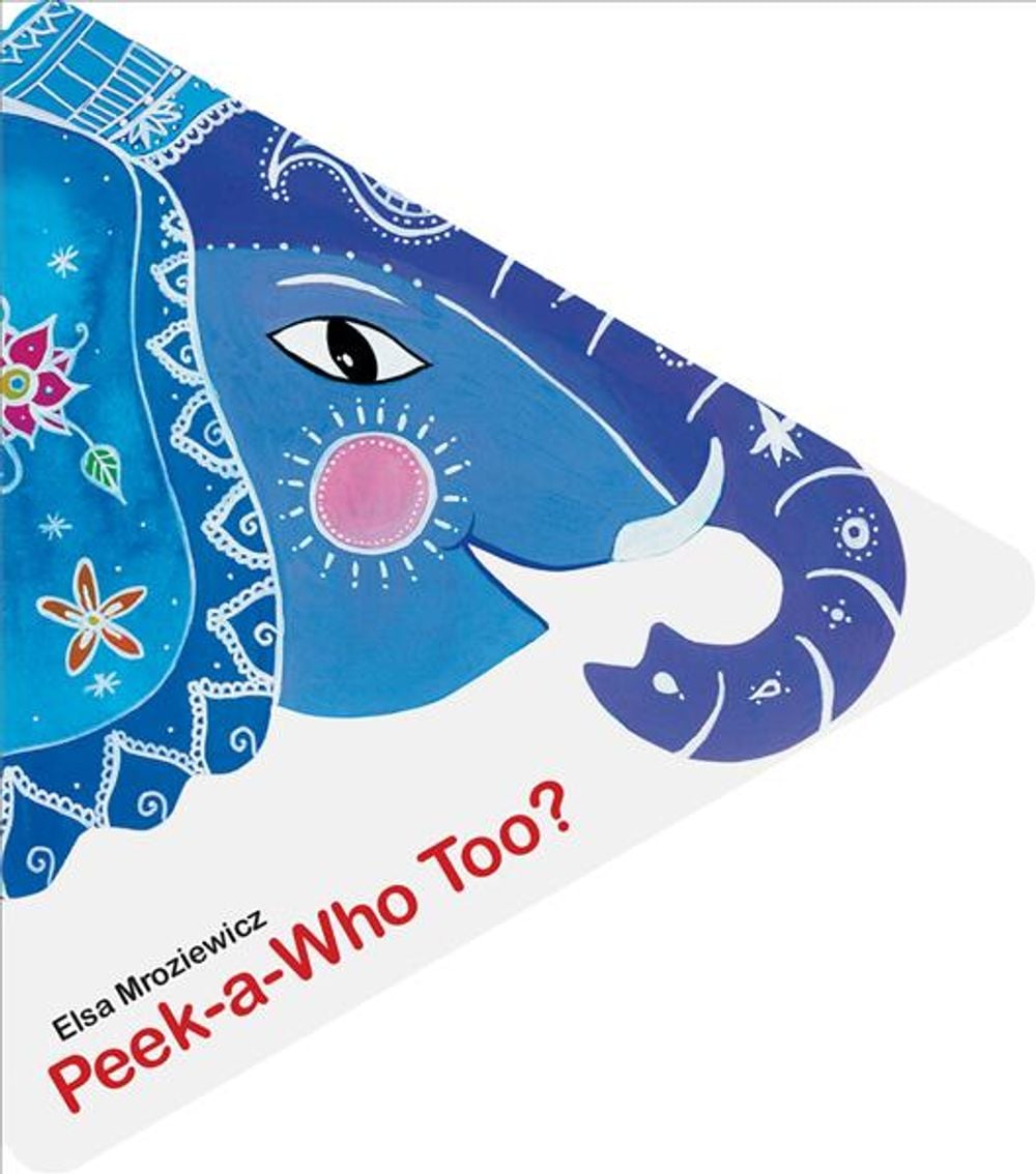 Peek–a–Who Too? by E. Mroziewicz - ISBN: 9789888341818