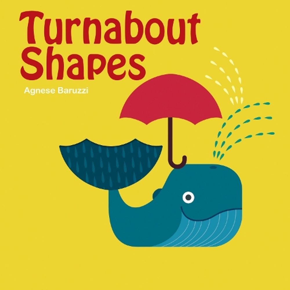 Turnabout Shapes by A. Baruzzi - ISBN: 9789888341825