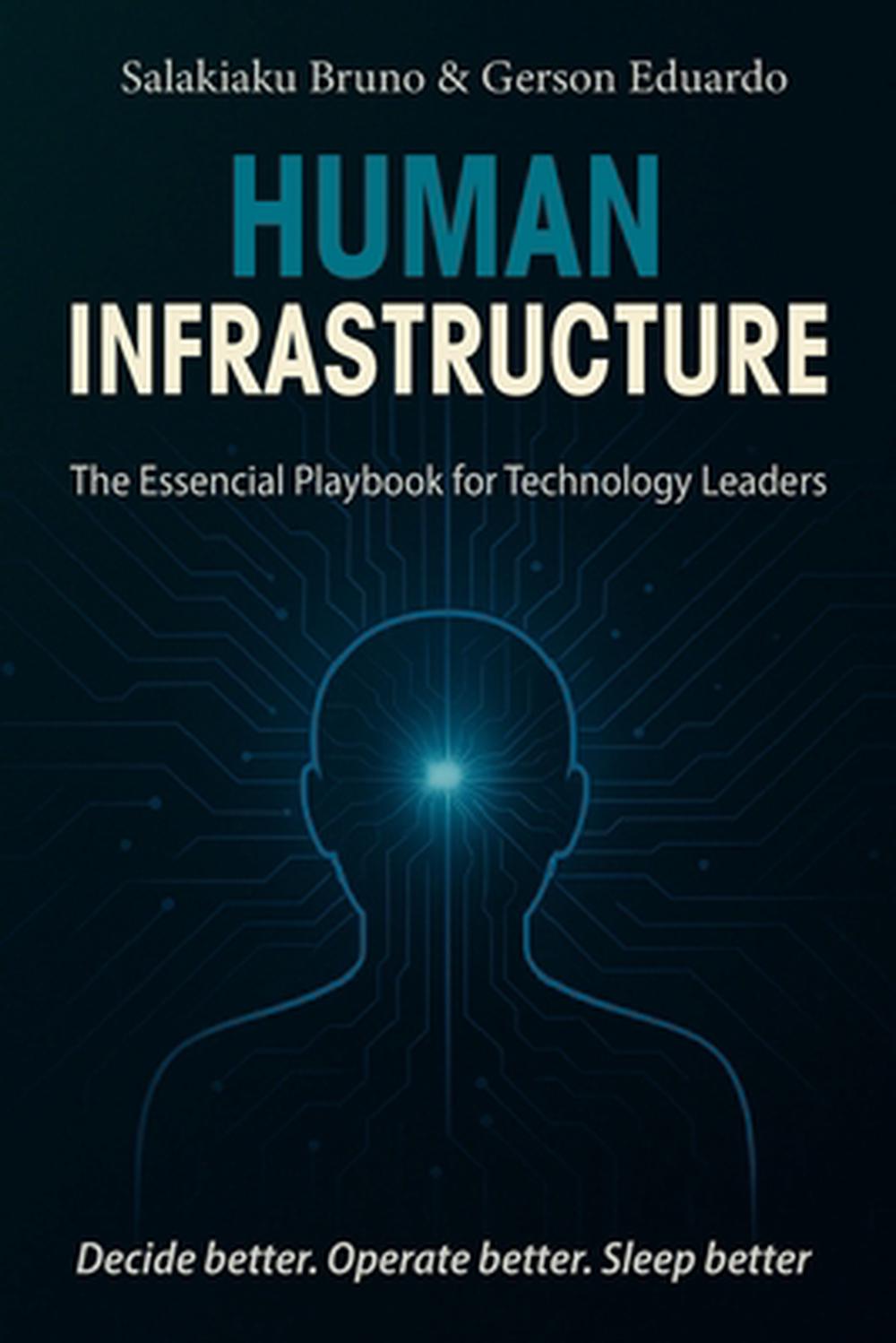 Human Infrastructure by Salakiaku Bruno, Paperback, 9789893389423 | Buy ...