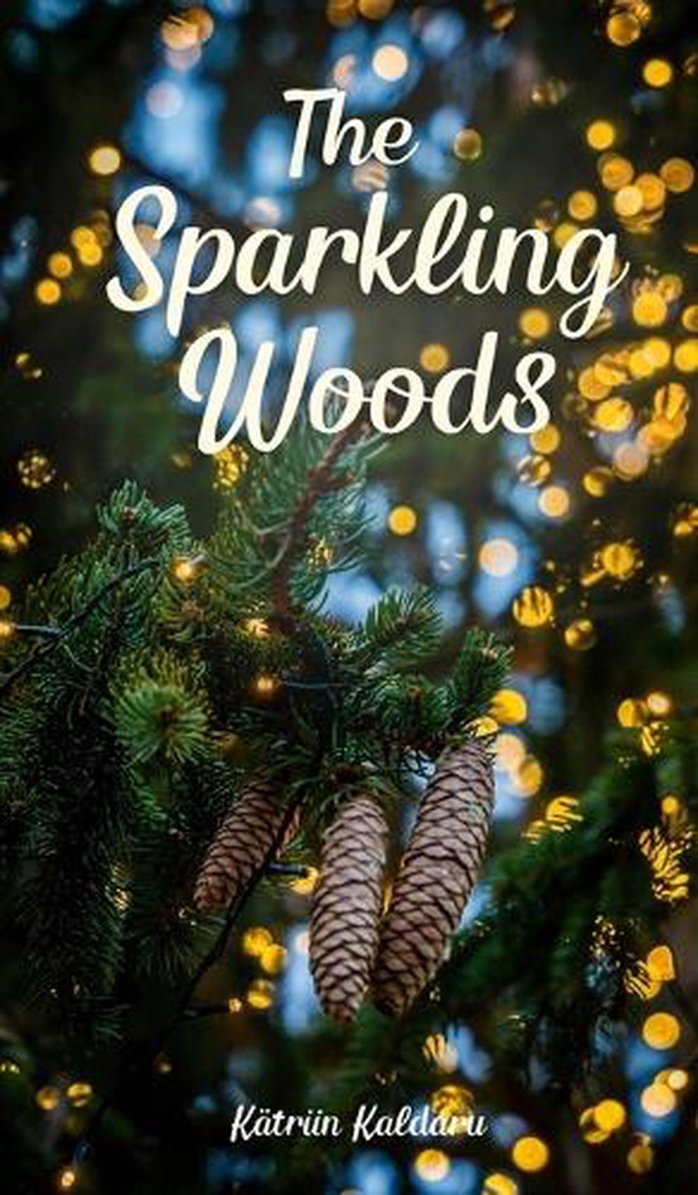 The Sparkling Woods, 9789908114507