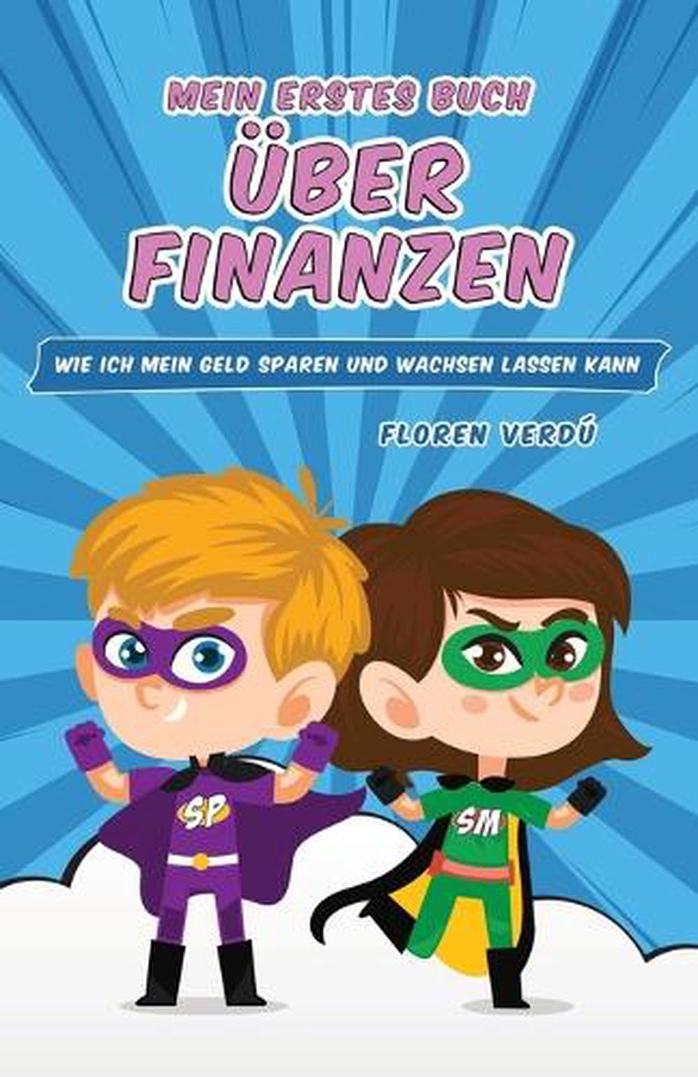 Mein Erstes Buch Über Finanzen by Floren Verdú - ISBN: 9789916746820