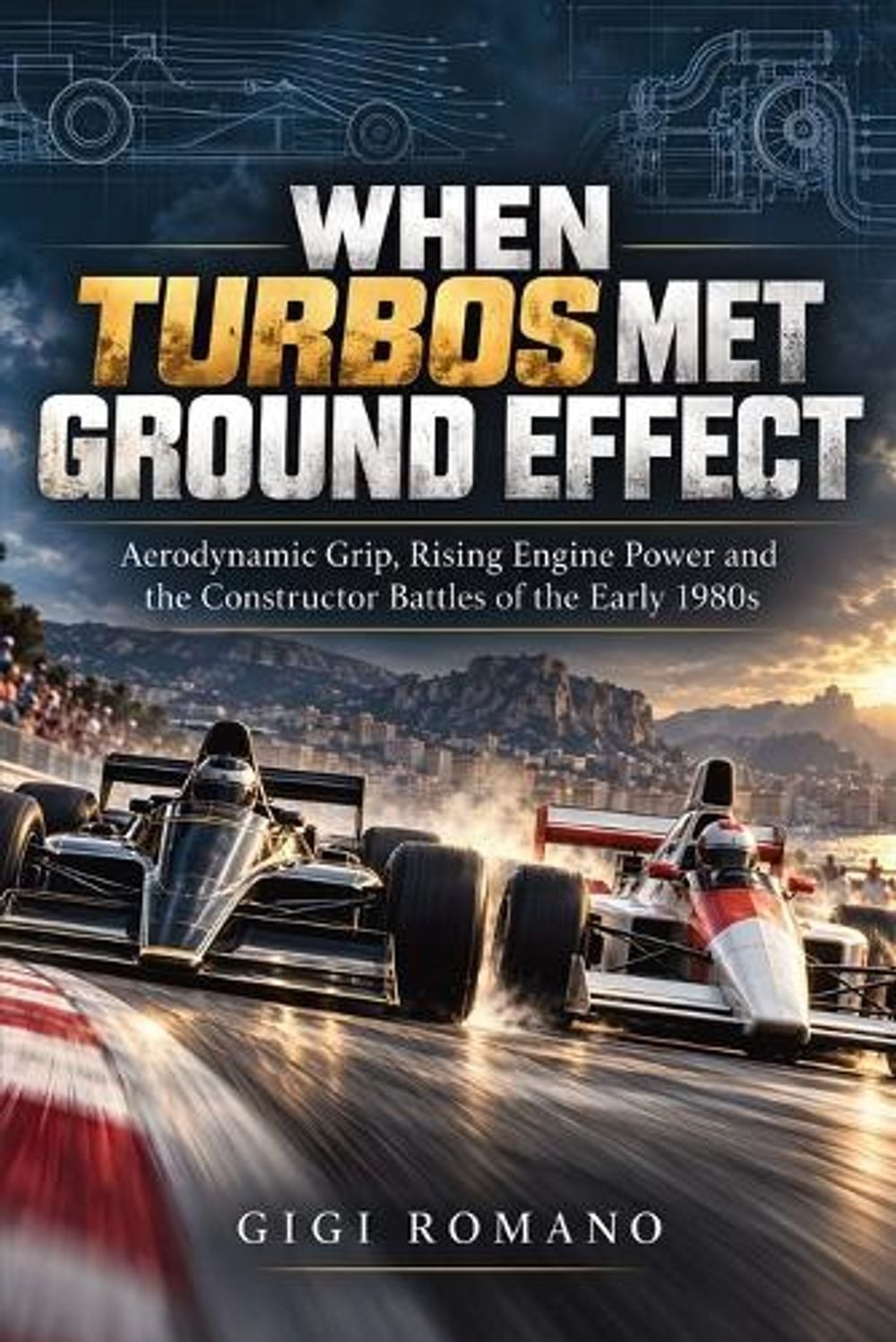 When Turbos Met Ground Effect by Gigi Romano - ISBN: 9789918635481