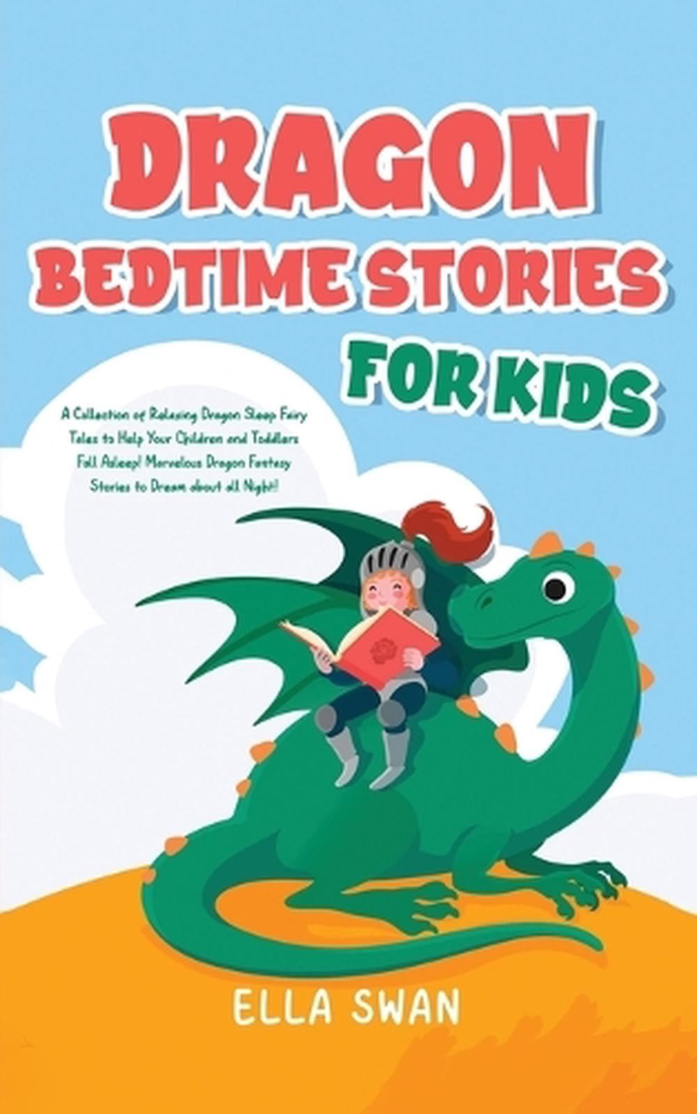 Dragon Bedtime Stories For Kids by Ella Swan, Paperback, 9789925380176 ...