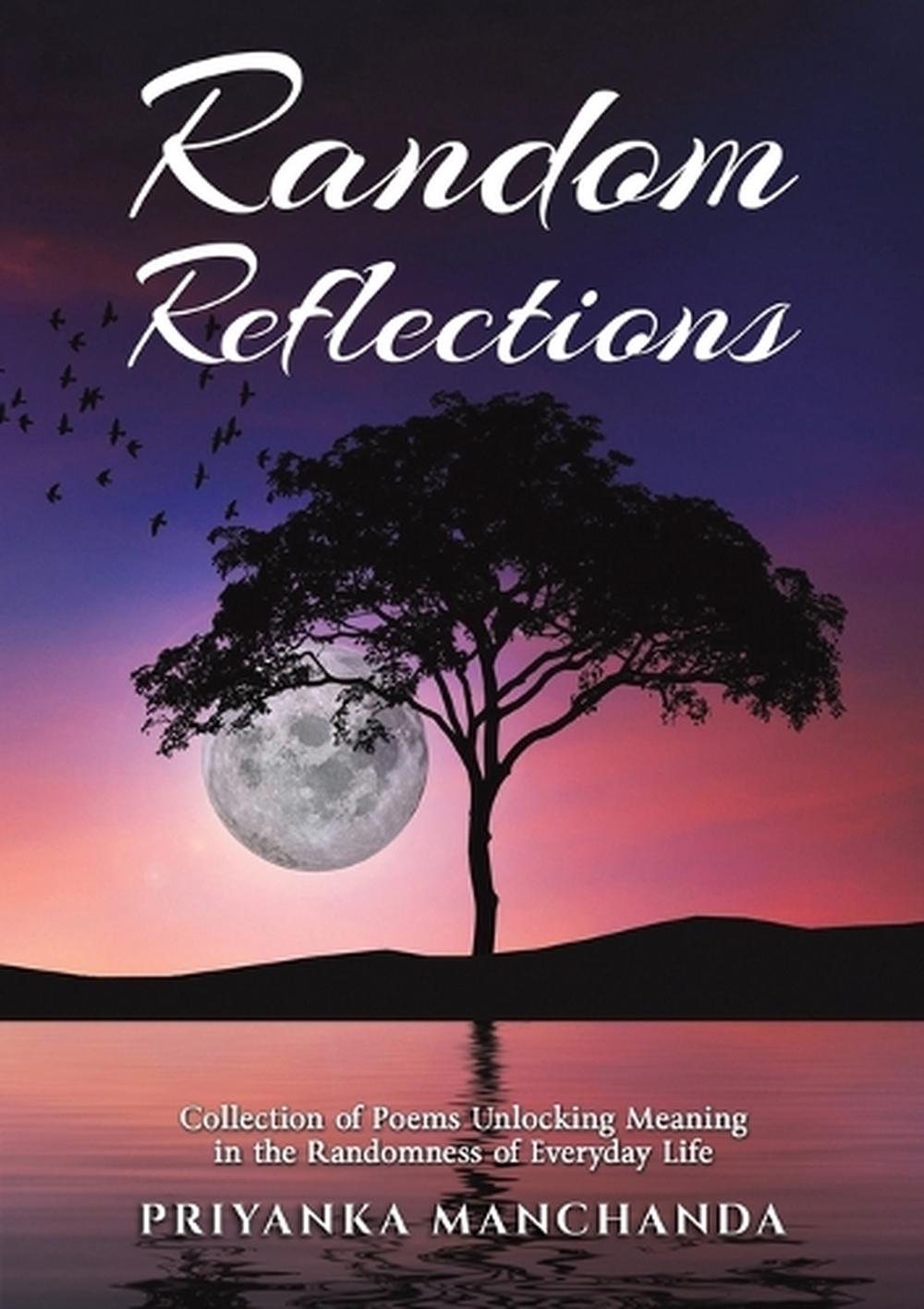 Random Reflection Book Random Reflections by Priyanka Manchanda, Paperback, 9789948686538 ...