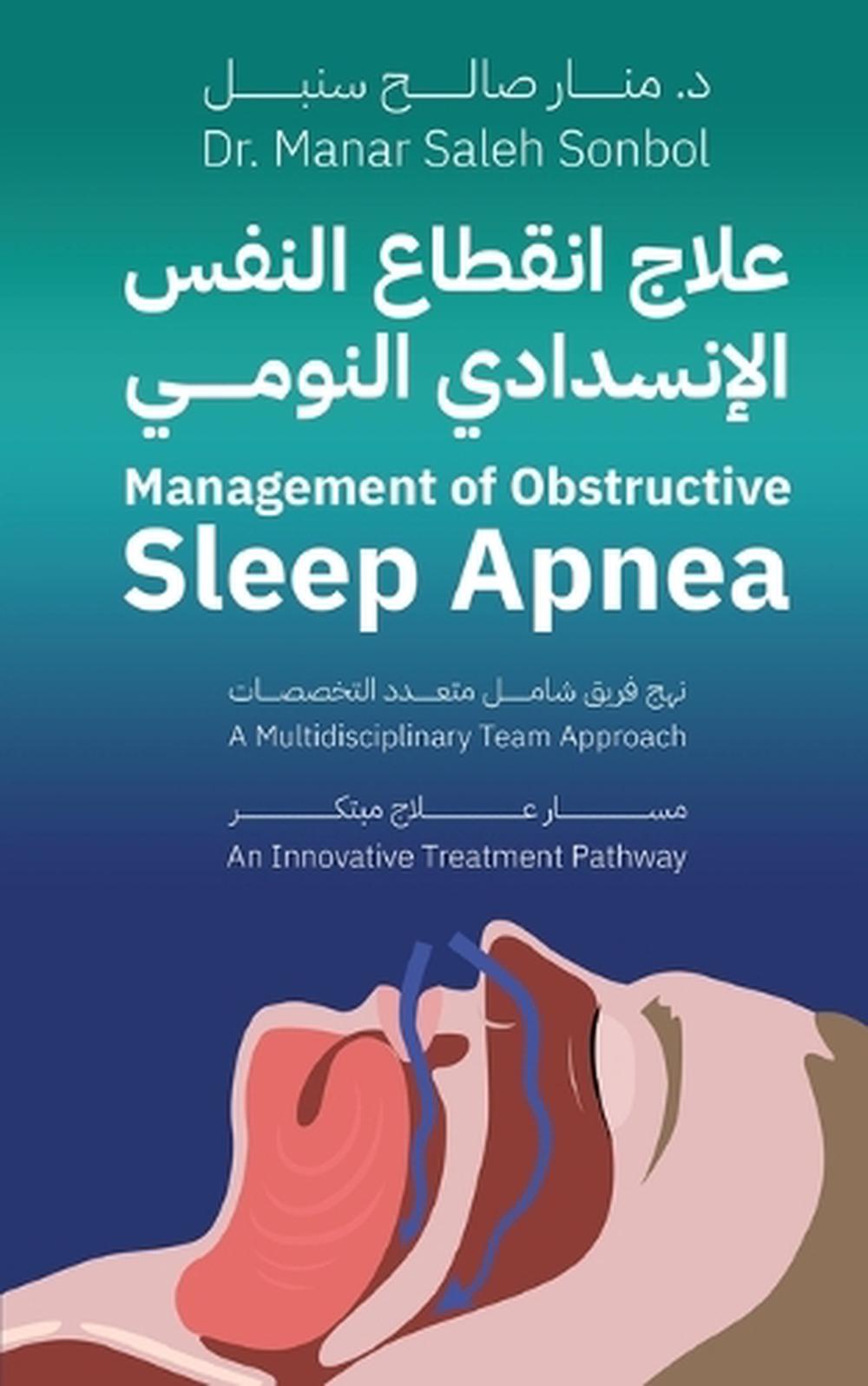 Multidisciplinary Sleep Program Management of Obstructive Sleep Apnea - A Multidisciplinary Team ...