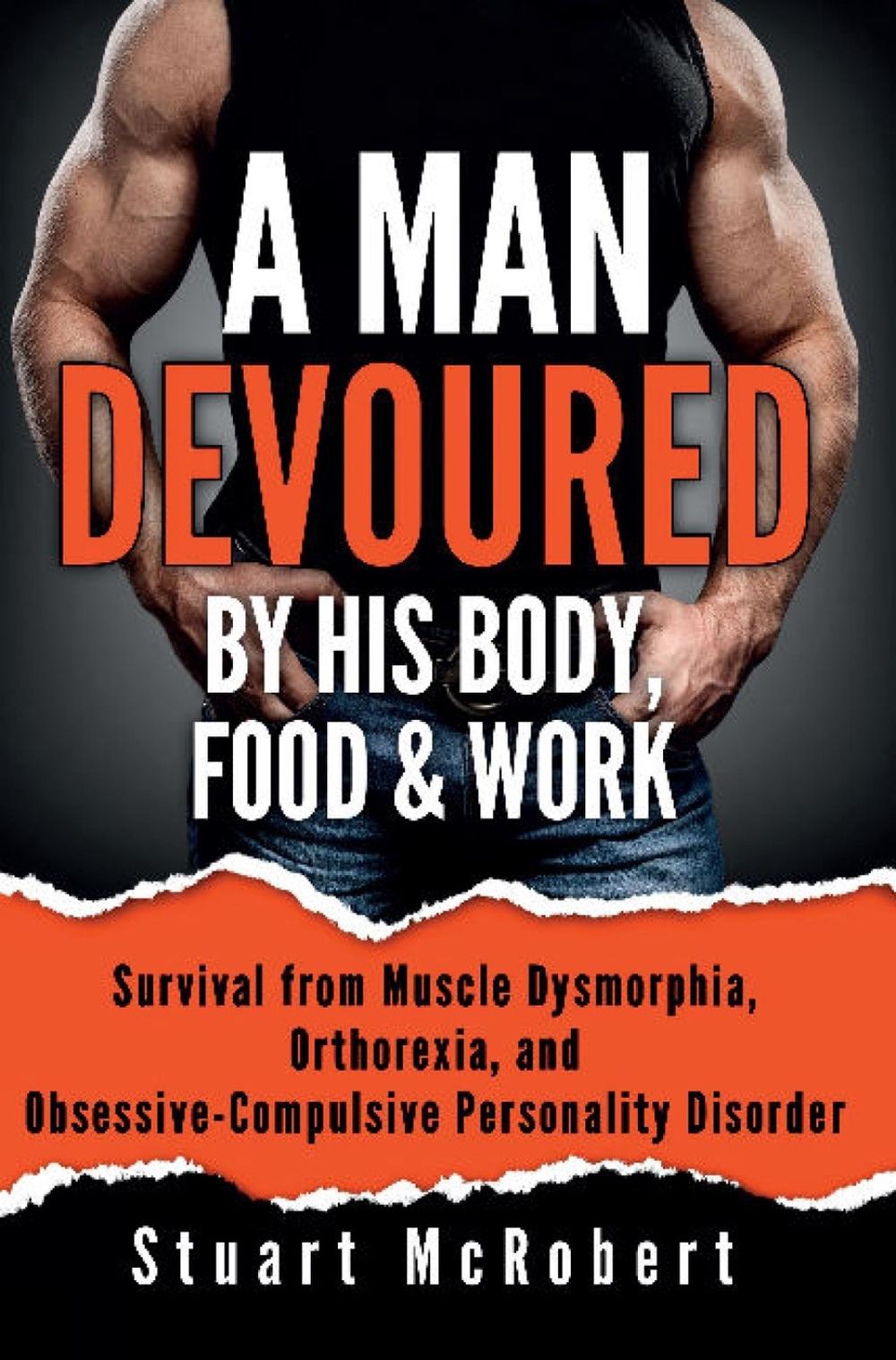 A Man Devoured By His Body, Food Work by Stuart McRobert