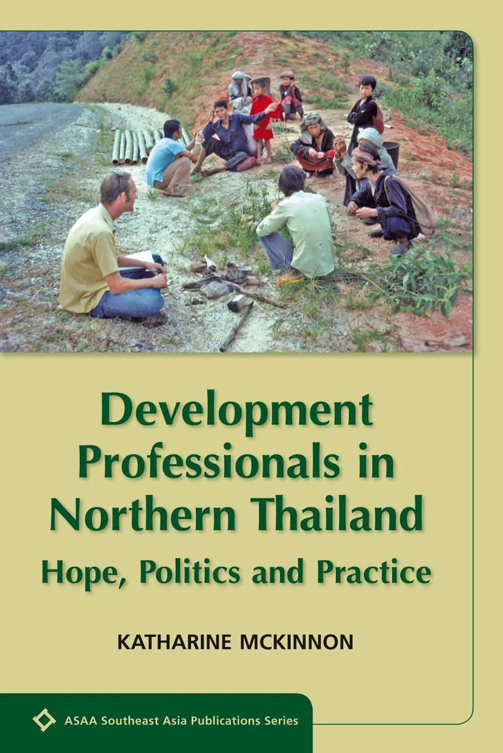 Development Professionals in Northern Thailand, 9789971695224