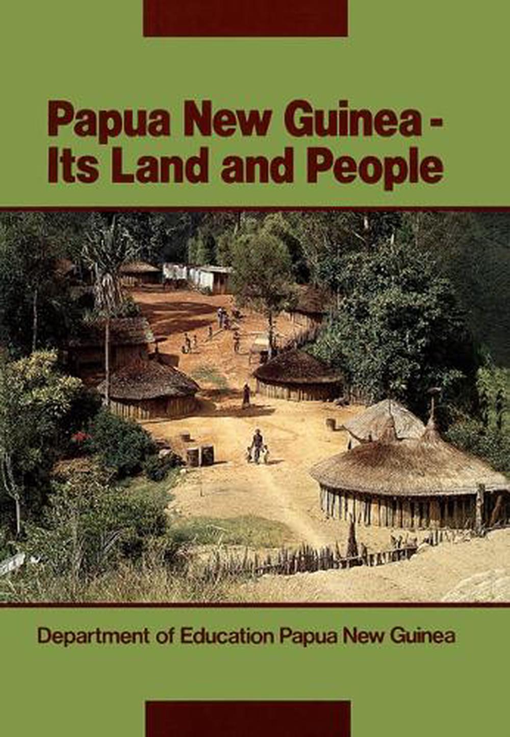 Papua New Guinea Its Land People, 9789980580474