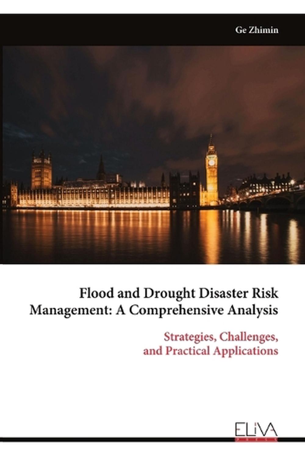 Flood and Drought Disaster Risk Management by Ge Zhimin, Paperback ...