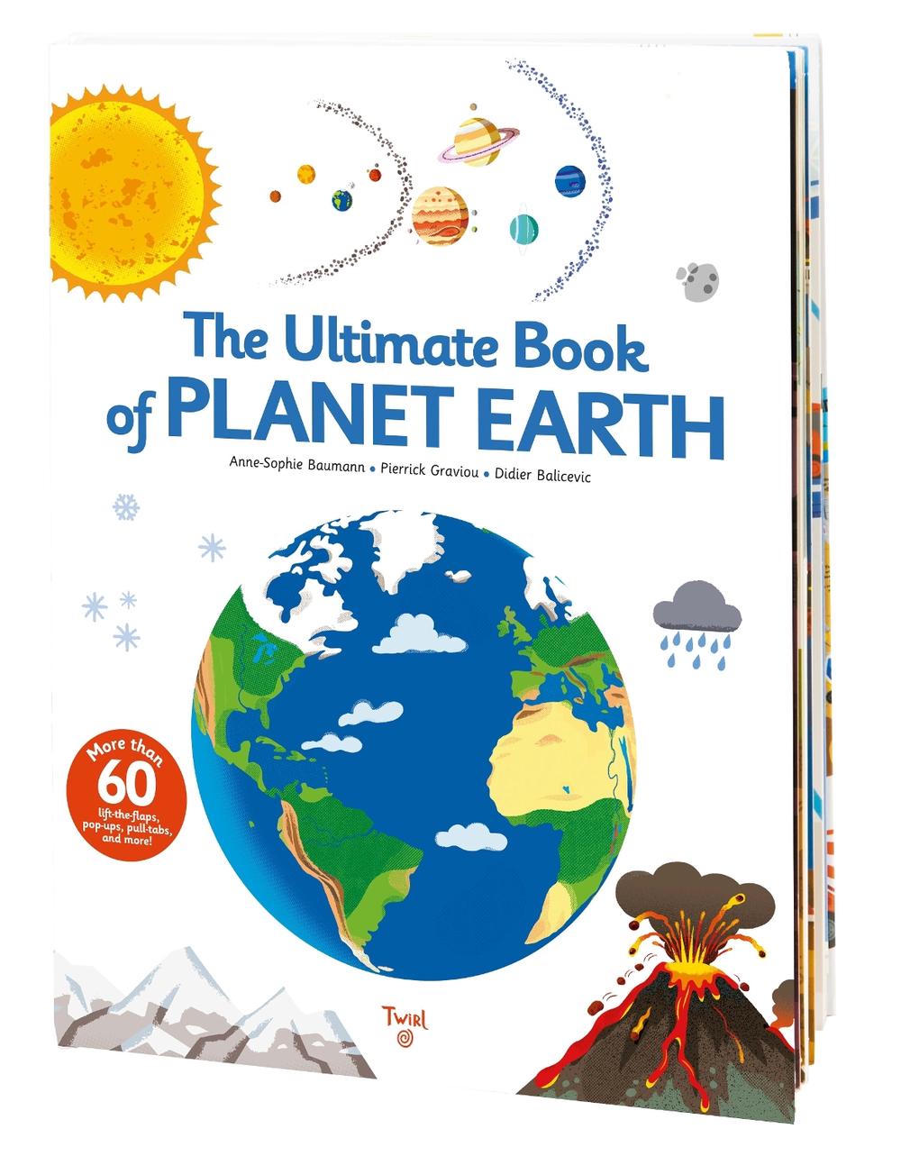 The Ultimate Book of Planet Earth by Anne-Sophie Baumann