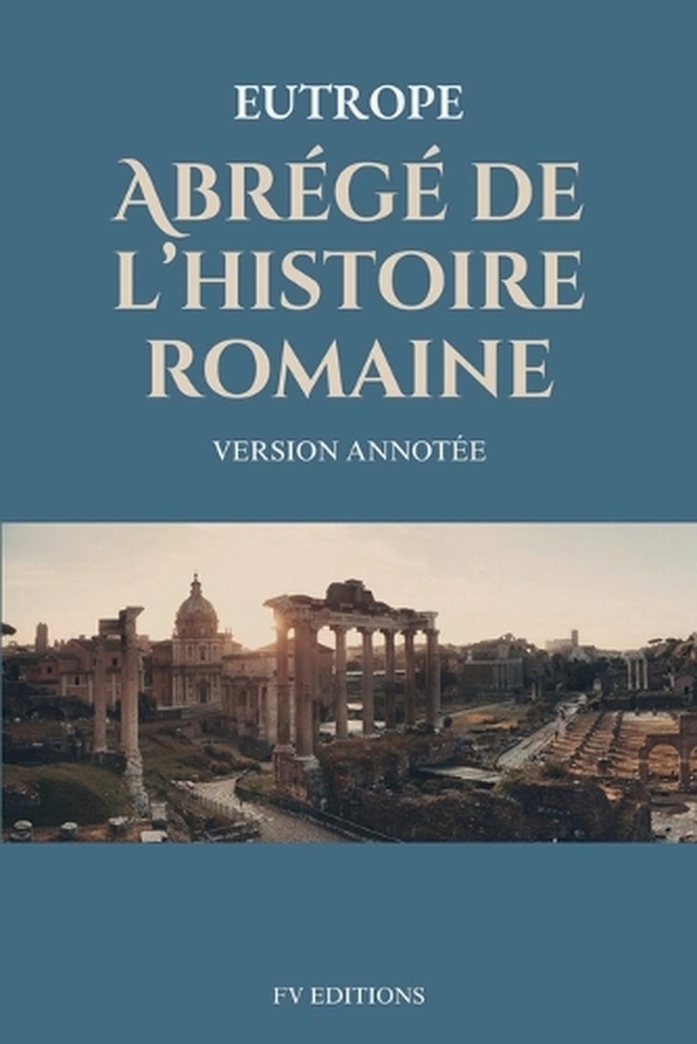 Abrégé de l'histoire romaine (Breviarium historiae romanae), 9791029918001