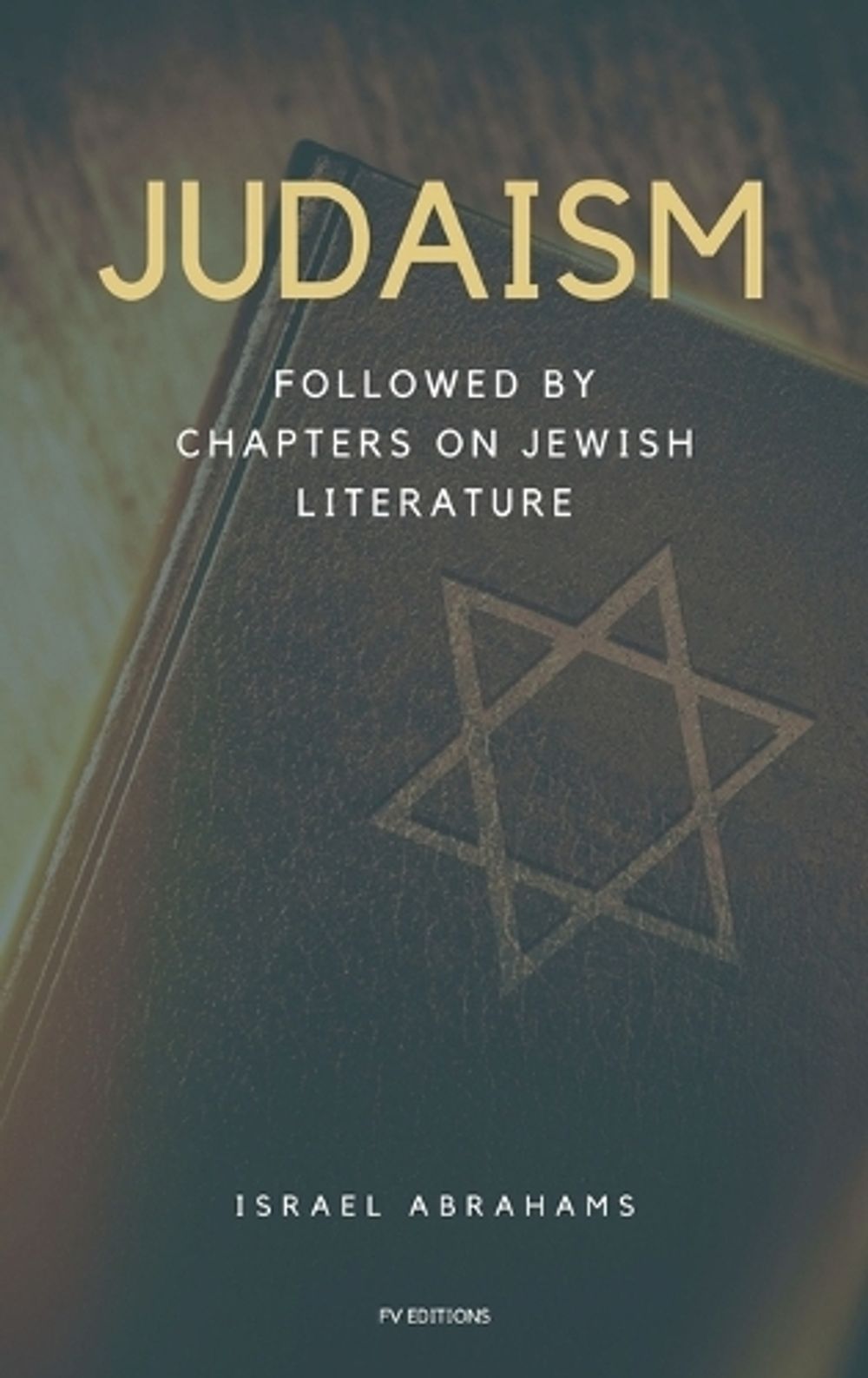 Judaism by Israel Abrahams - ISBN: 9791029921094