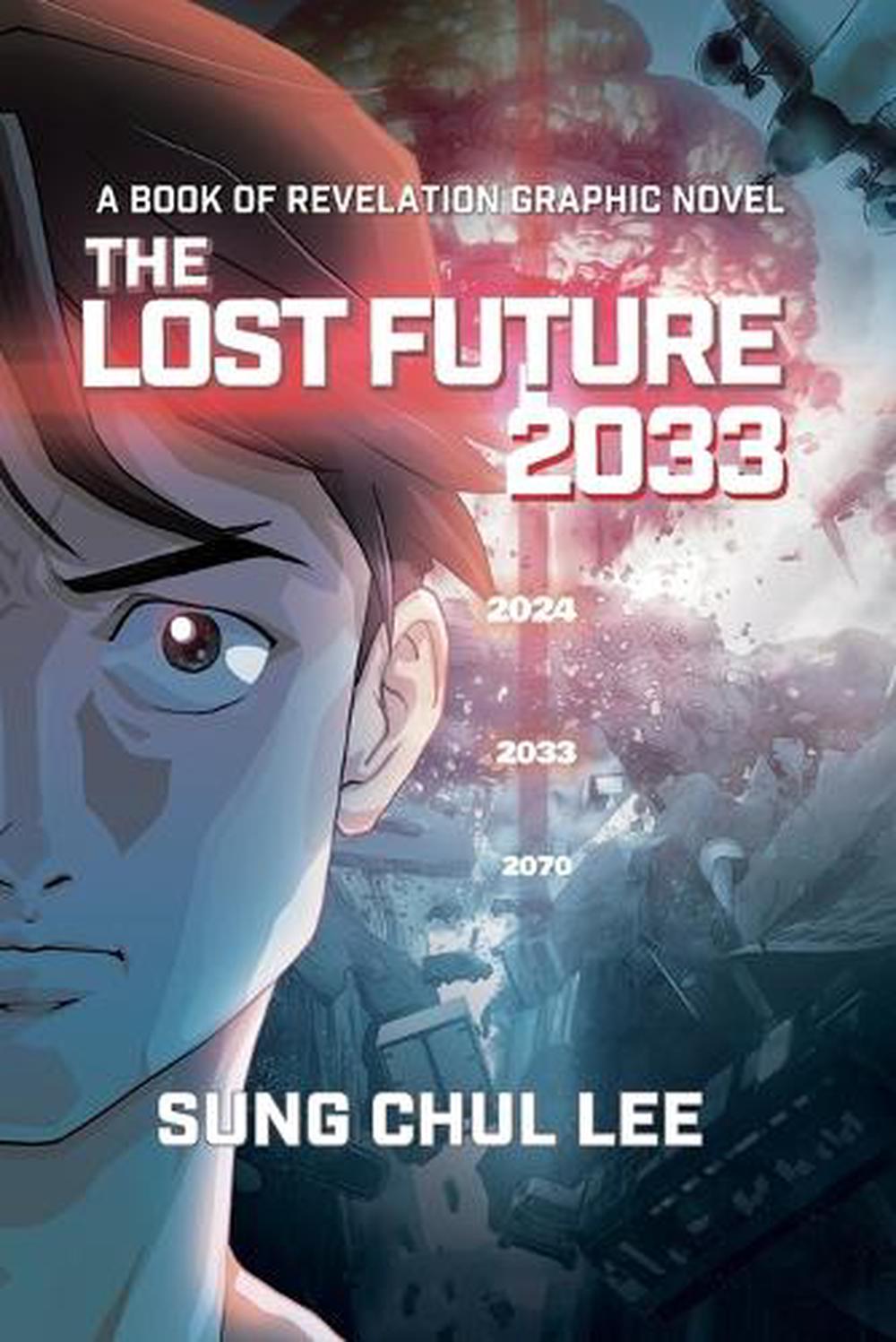 The Lost Future 2033 by Sung Chul Lee, Paperback, 9791199198111 | Buy ...