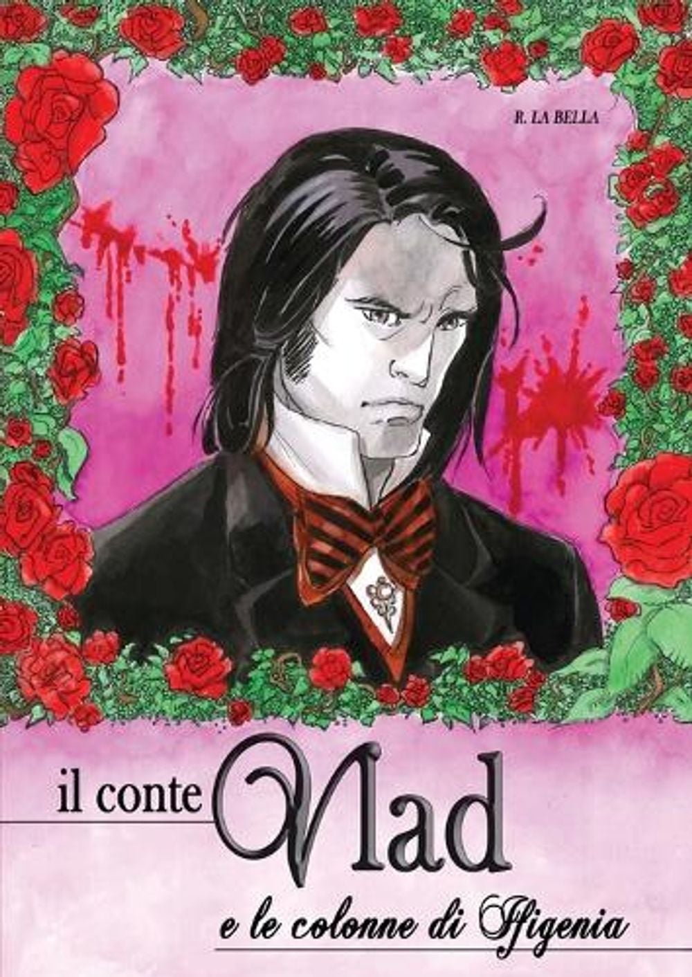 Il conte Vlad e le colonne di Ifigenia by Rossana La Bella - ISBN: 9791224026945