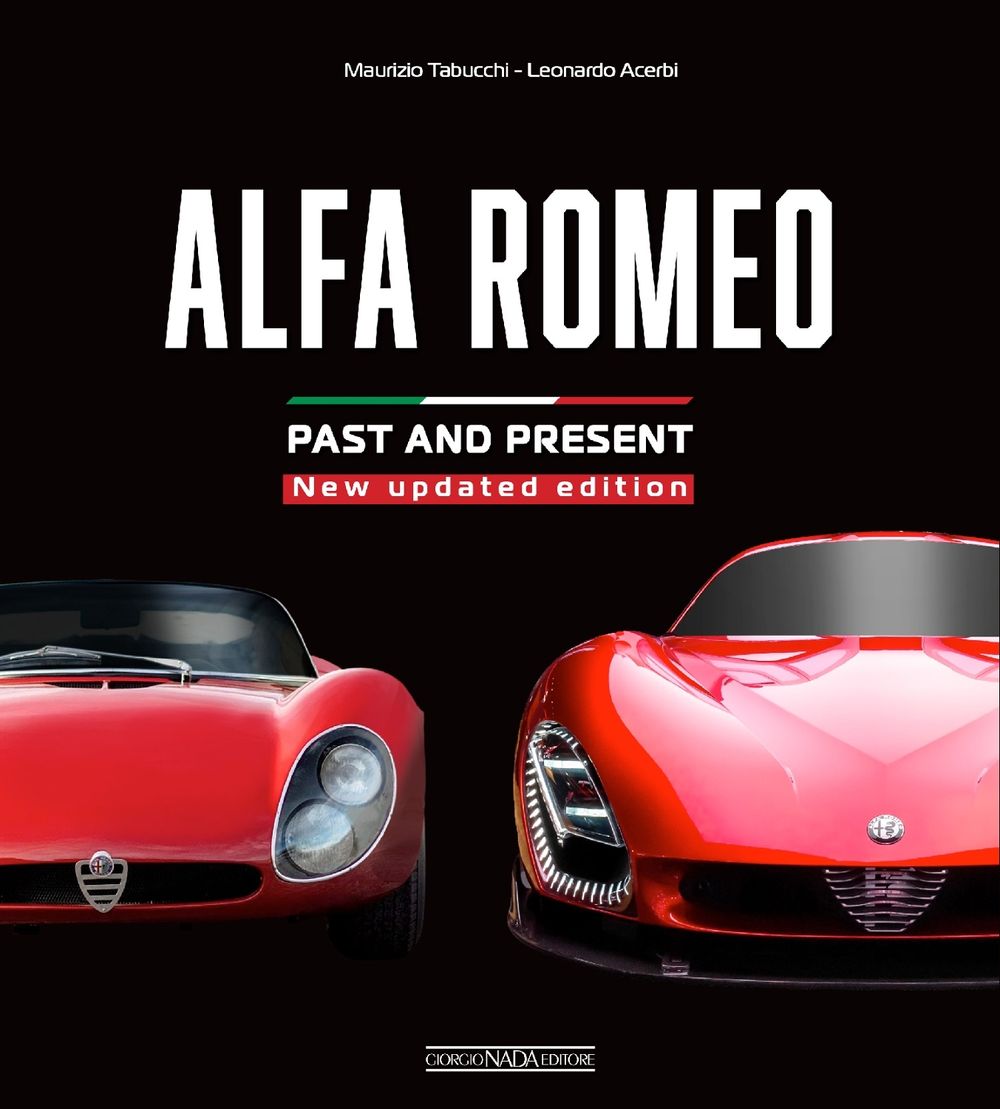 Alfa Romeo Past and Present by Maurizio Tabucchi - ISBN: 9791257370183
