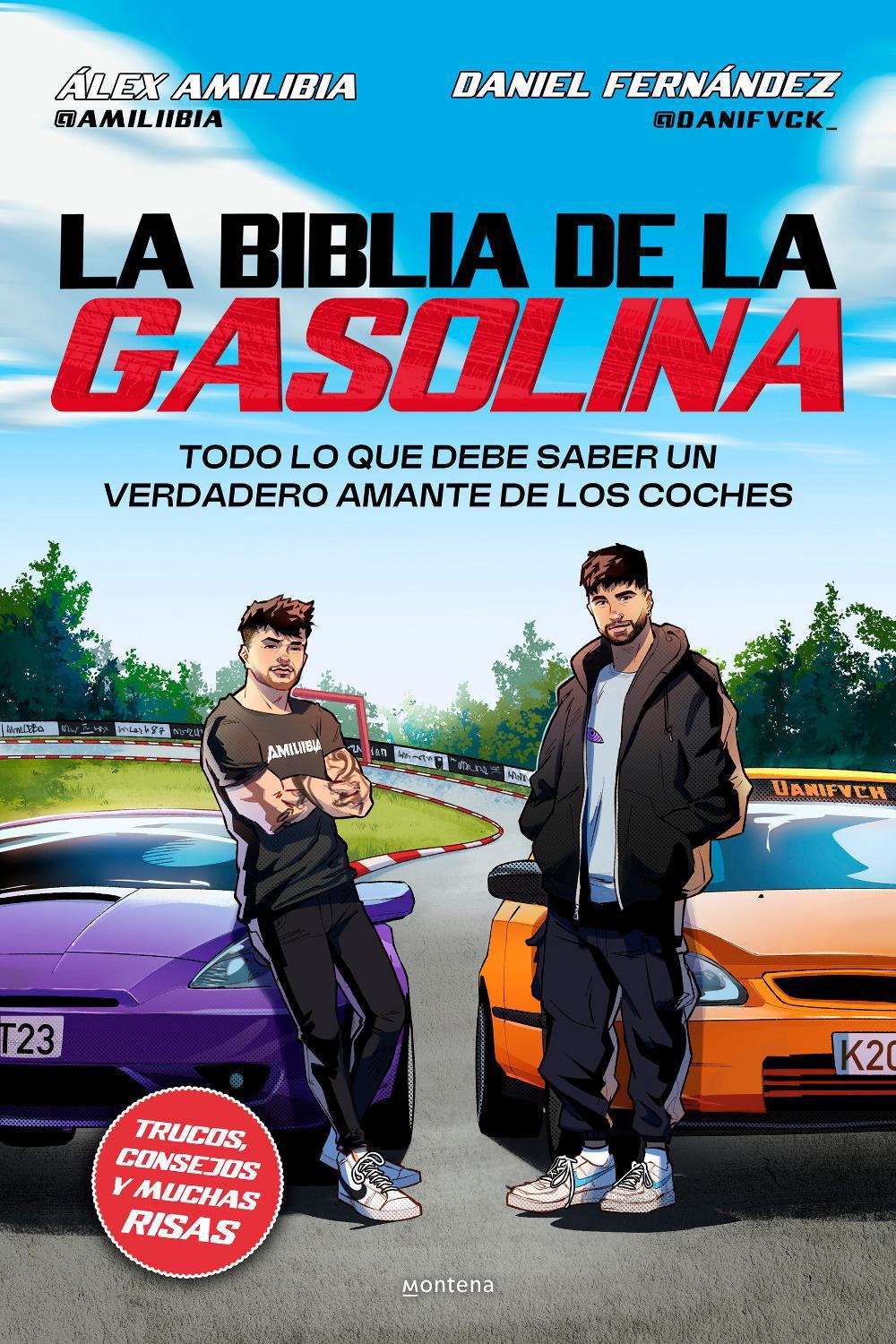 La biblia de la gasolina / The Gasoline Bible by DANIEL FERNÁNDEZ - ISBN: 9791387598099