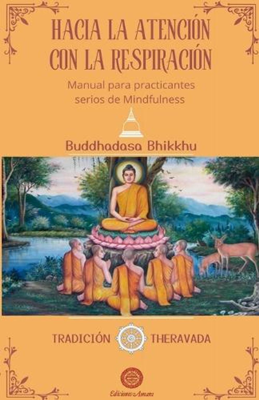 Hacia La Atención Con La Respiración by Budaddhasa Bhikkhu - ISBN: 9791399108200