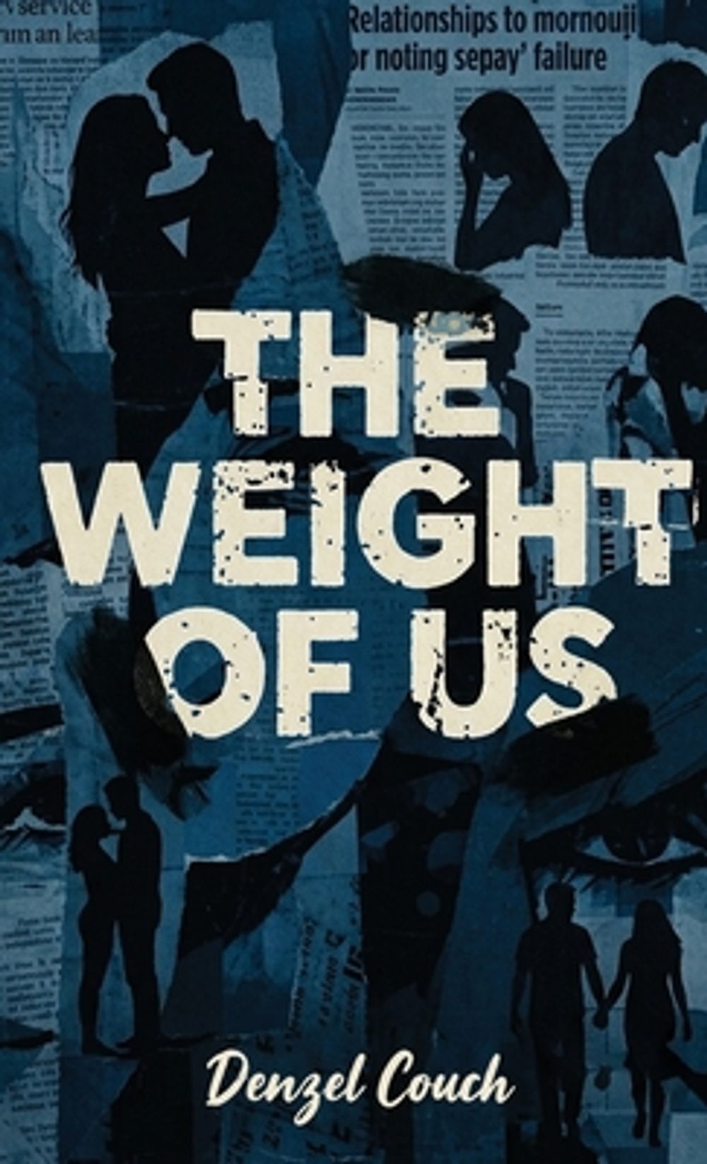 The Weight of Us by Denzel Couch - ISBN: 9798182739511