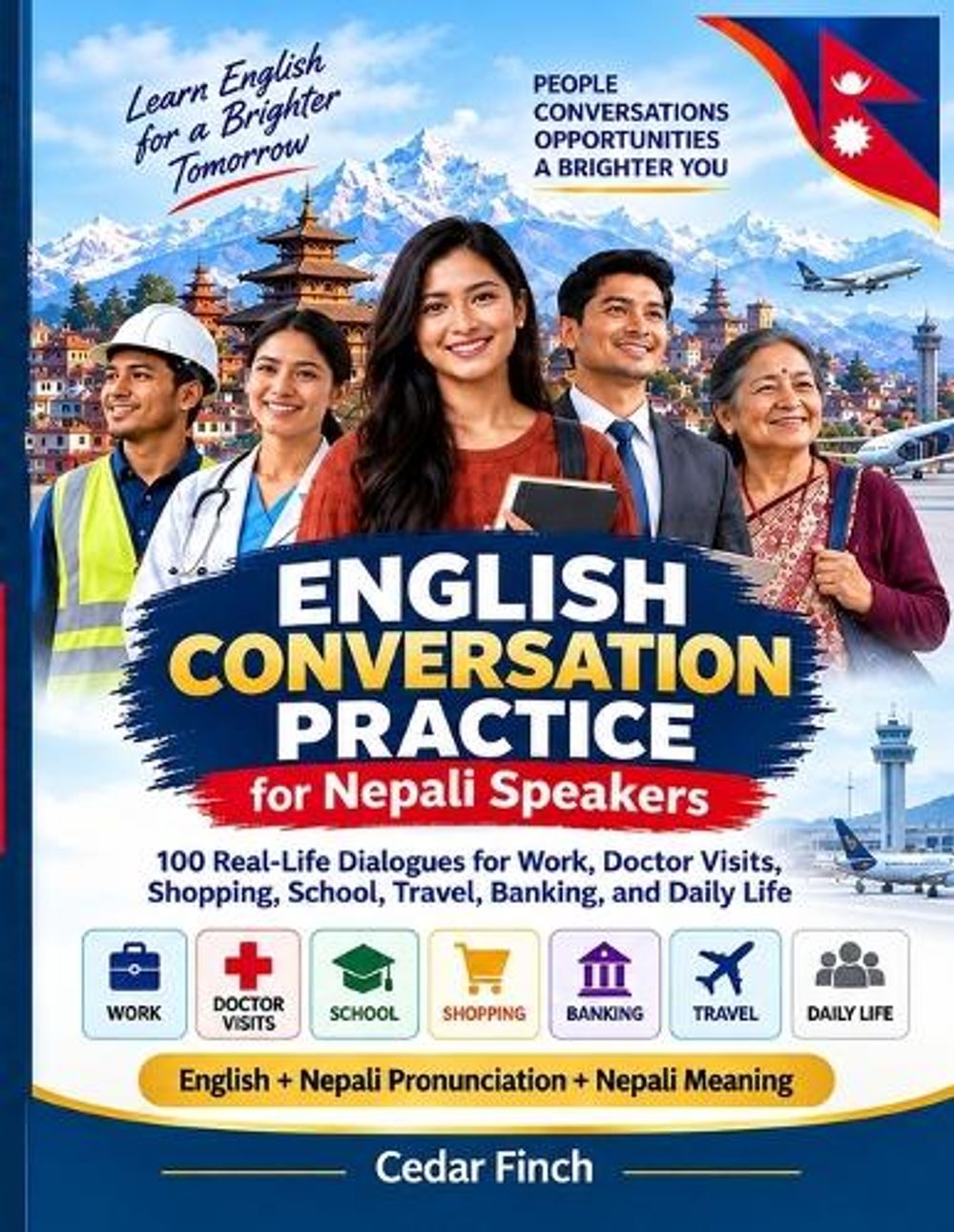 English Conversation Practice for Nepali Speakers by Cedar Finch - ISBN: 9798182759793