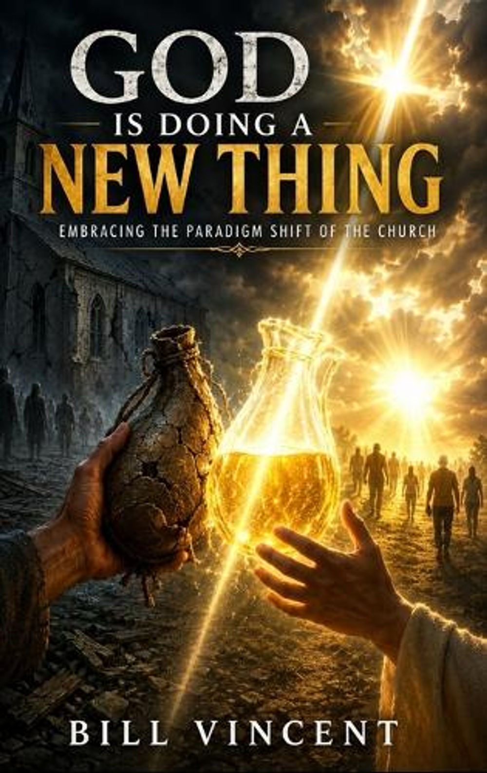 God Is Doing a New Thing by Bill Vincent - ISBN: 9798182778817