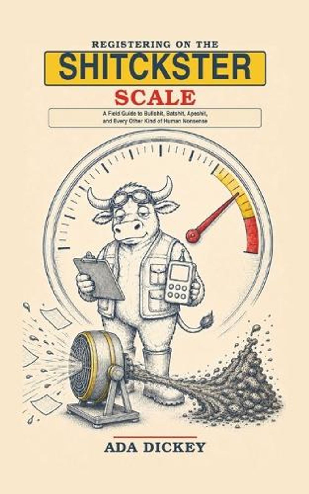 Registering on the Shitckster Scale by Ada Dickey - ISBN: 9798182794688