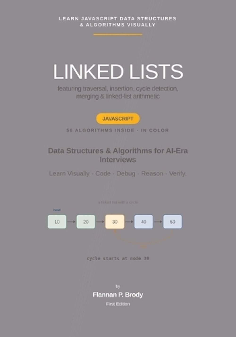Linked Lists - JavaScript Edition by Flannan P. Brody - ISBN: 9798182899185