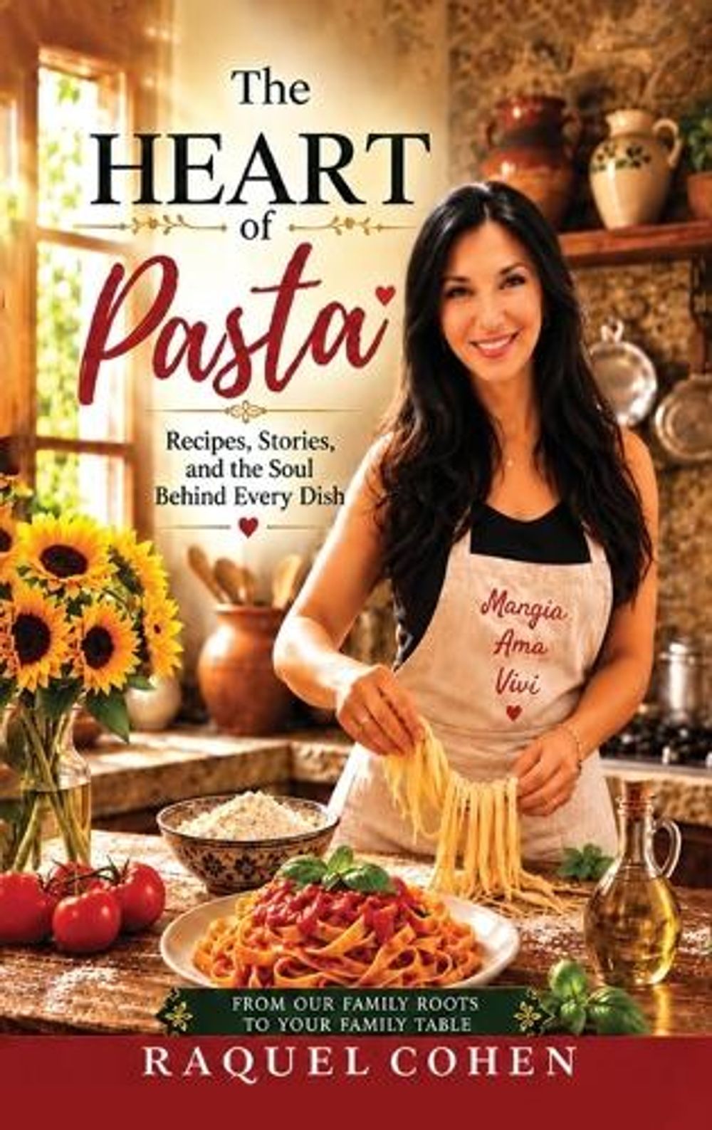 The Heart of Pasta by Raquel Cohen - ISBN: 9798182917858