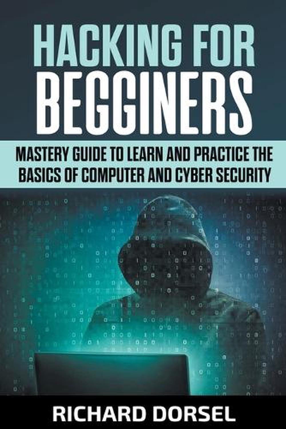 Hacking for Beginners by Richard Dorsel - ISBN: 9798201528614