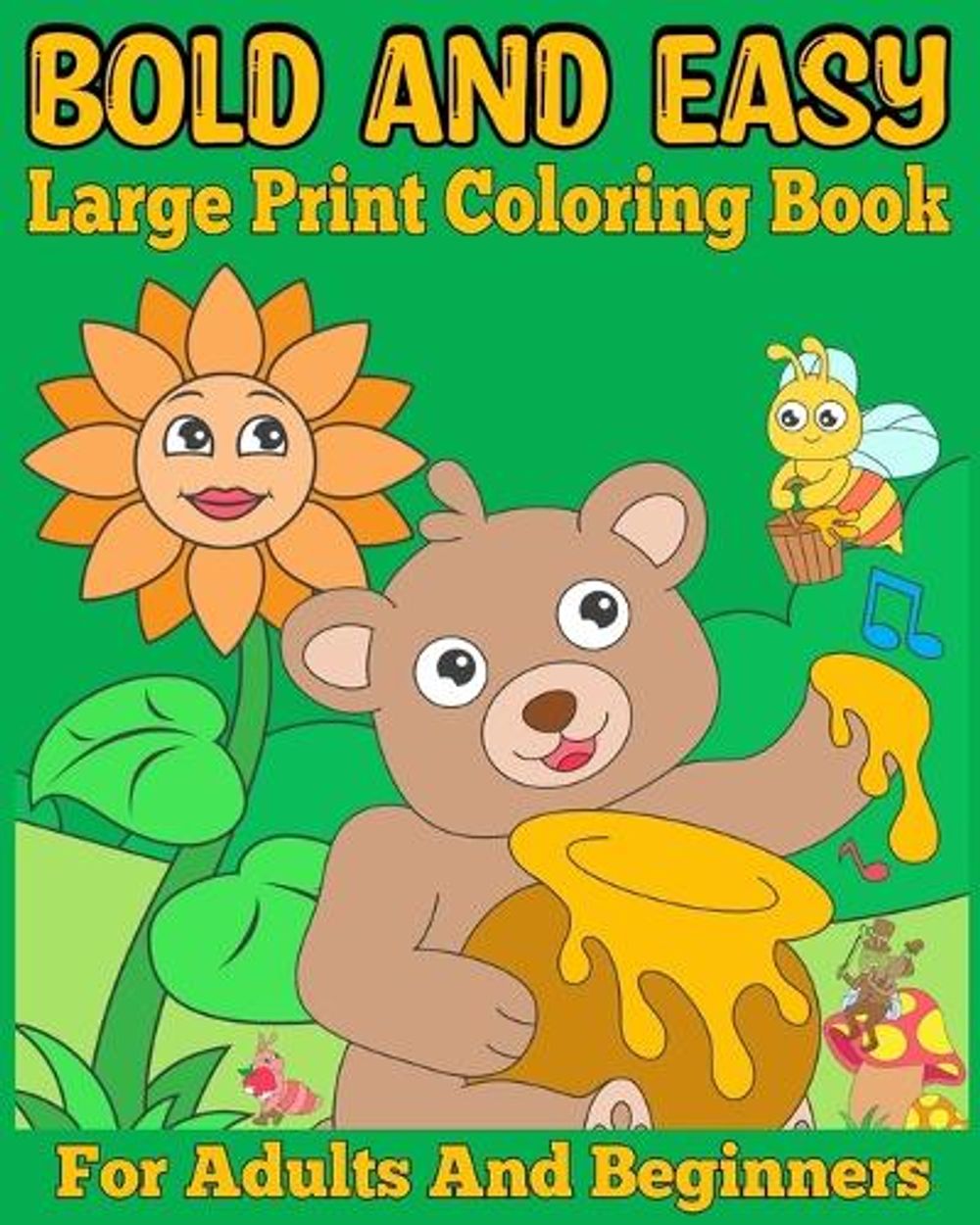Bold and Easy Large Print Coloring Book for Adults and Beginners by ...
