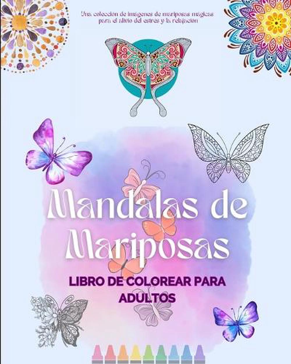 Mandalas De Mariposas Libro De Colorear Para Adultos Mandalas Antiestr S Y Relajantes Para