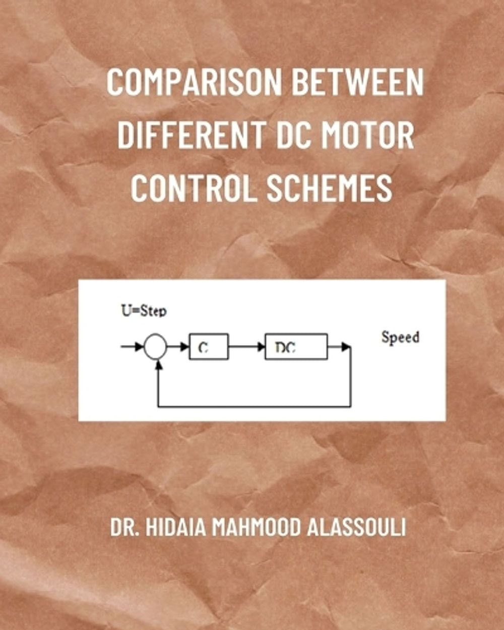 Comparison between Different DC Motor Control Schemes by Dr Hidaia ...