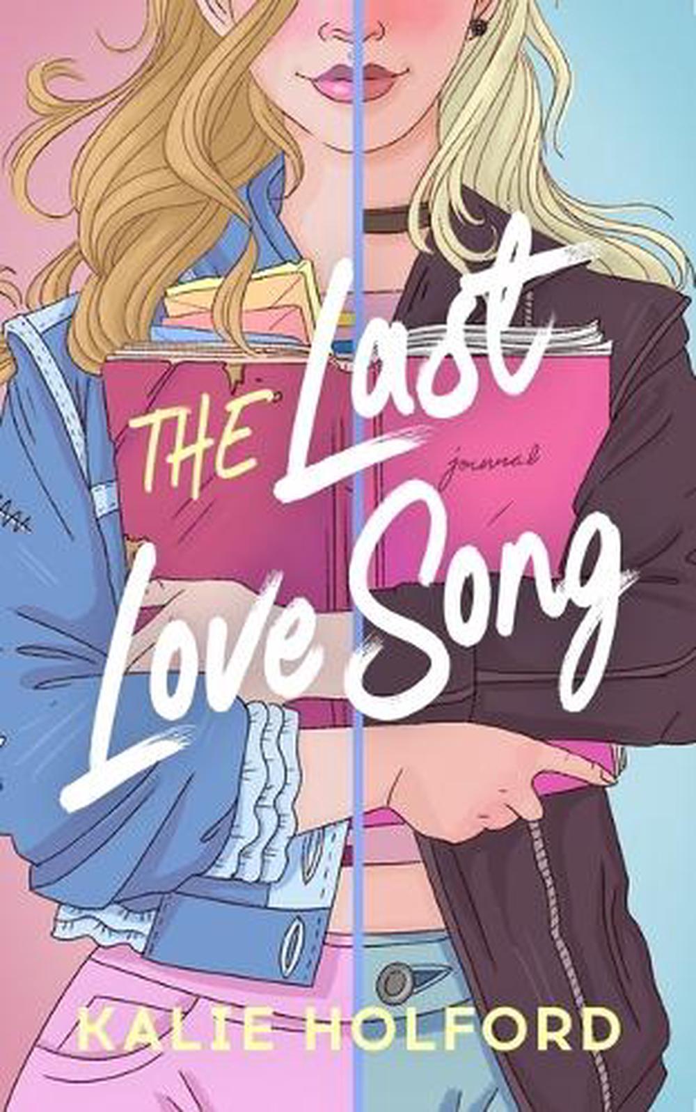 The Last Love Song by Kalie Holford - ISBN: 9798212638012
