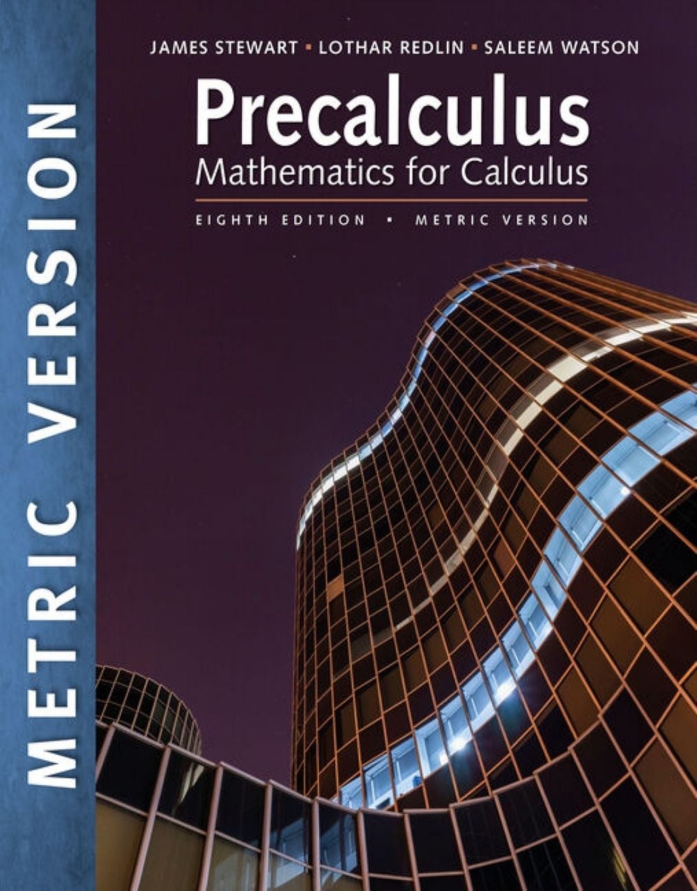 Precalculus: Mathematics for Calculus, International Metric Edition, 8th Edition by Lothar Redlin - ISBN: 9798214031811