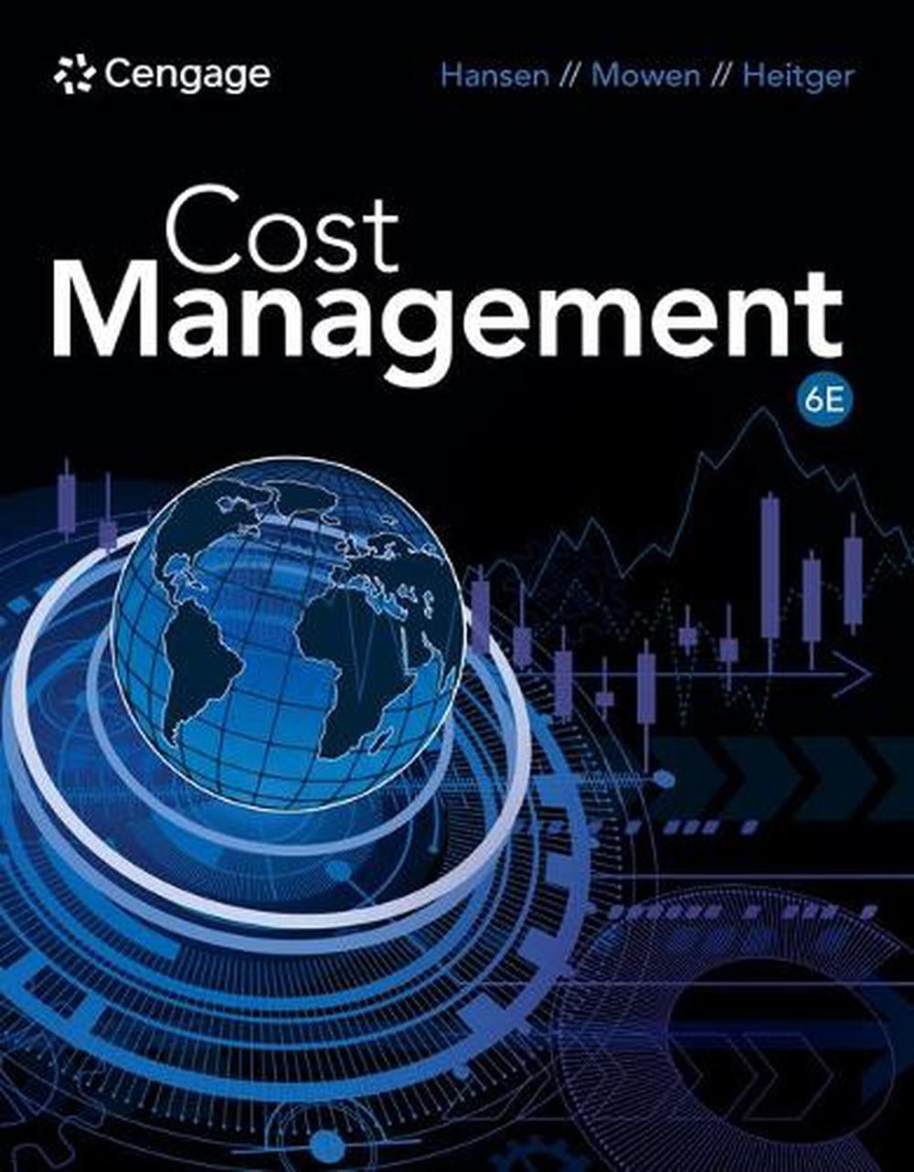Cost Management, 6th Edition by Don Hansen - ISBN: 9798214044866