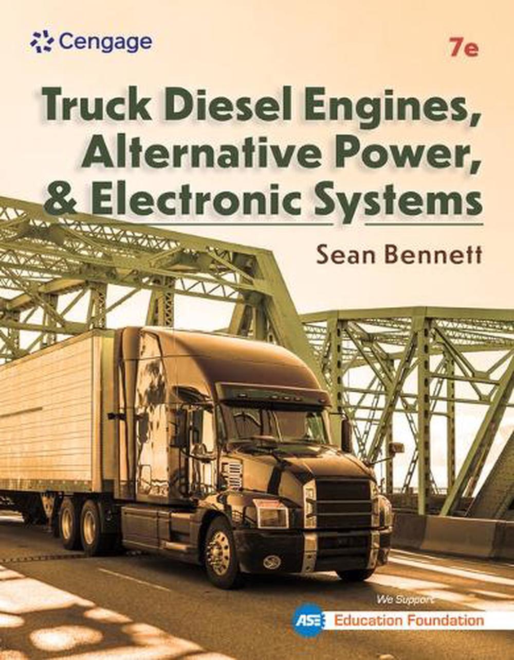 Truck Diesel Engines, Alternative Power, and Electronic Systems, 7th Edition, 9798214131931