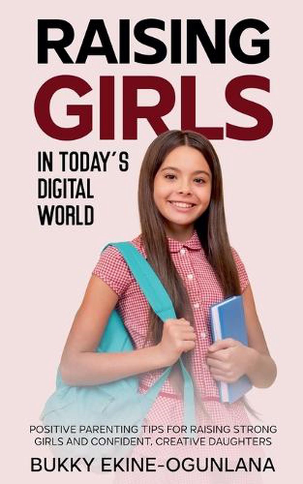 Raising Girls in Today's Digital World, 9798215461457