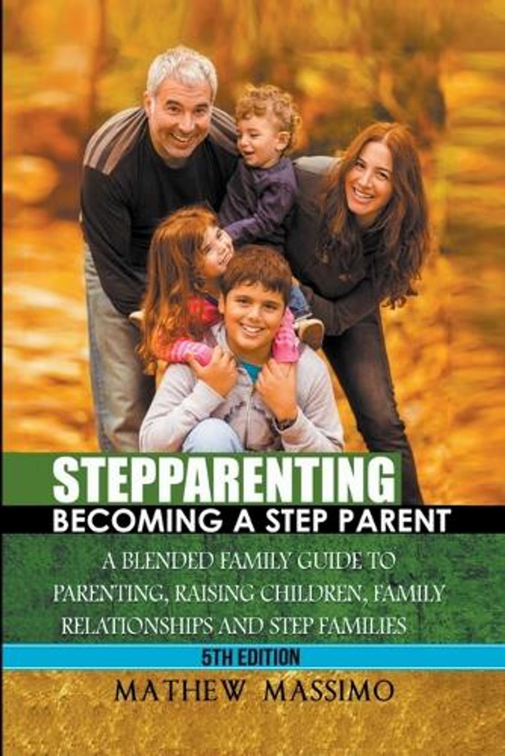 Stepparenting by Mathew Massimo - ISBN: 9798215989784