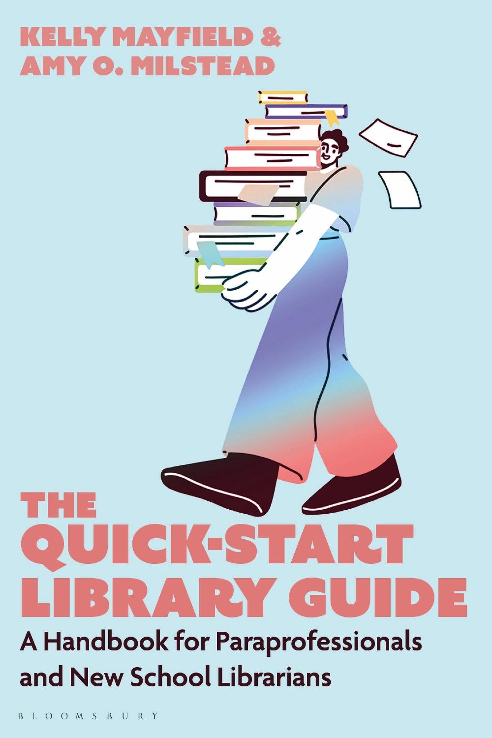 The Quick-Start Library Guide by Kelly Mayfield - ISBN: 9798216184690