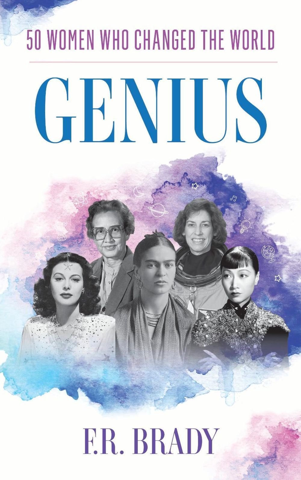 Genius by F.R. Brady - ISBN: 9798216446835